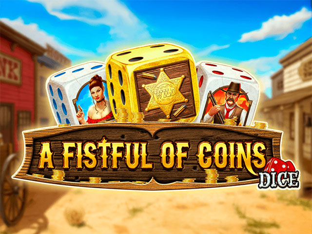 A Fistful Of Coins Dice Slots  (ZeusPlay)