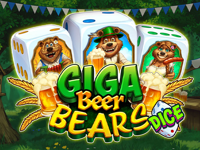 Giga Beer Bears Dice Slots  (ZeusPlay)