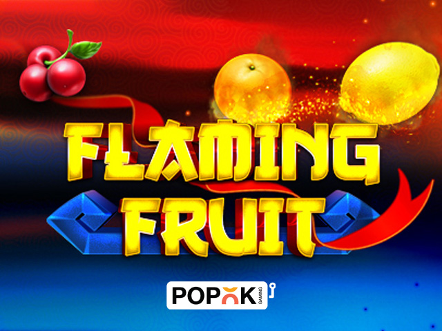 Flaming Fruit Slots  (Popok)