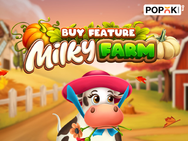 Milky Farm: Buy Feature Slots  (Popok)