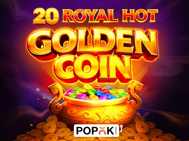 20 Royal Hot Golden Coin Slots  (Popok)