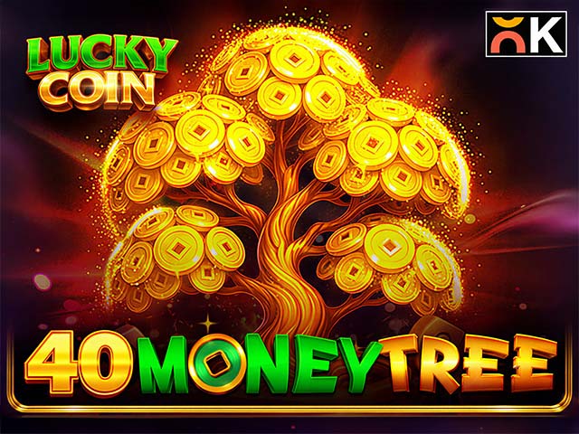 40 Money Tree Lucky Coin Slots  (Popok)