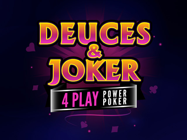 Deuces and Joker - 4 Play Power Poker Video Poker  (Microgaming)