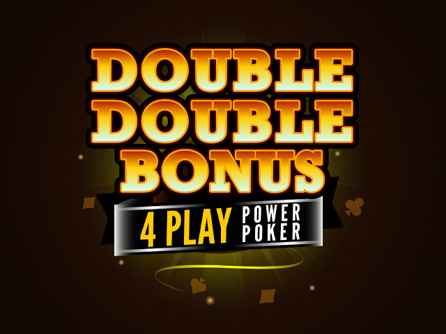 Double Double Bonus - 4 Play Power Poker Video Poker  (Microgaming)