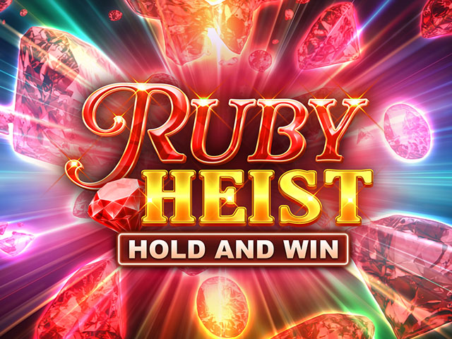 Ruby Heist Hold and Win Slots  (Kalamba)