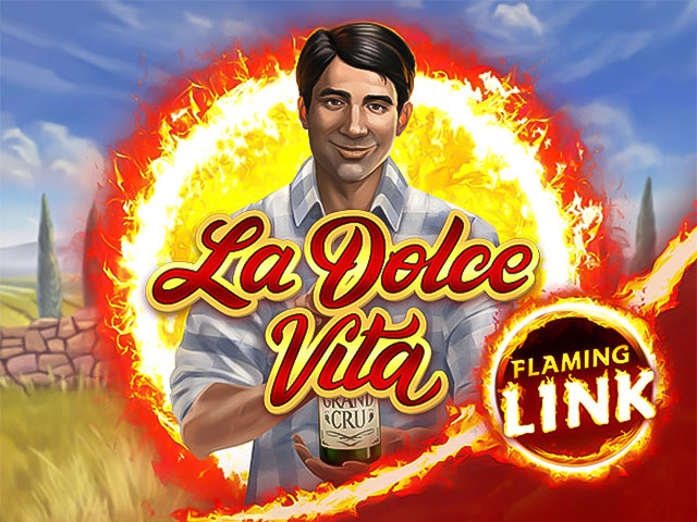 La Dolce Vita Flaming Link Slots  (GamomatGames)