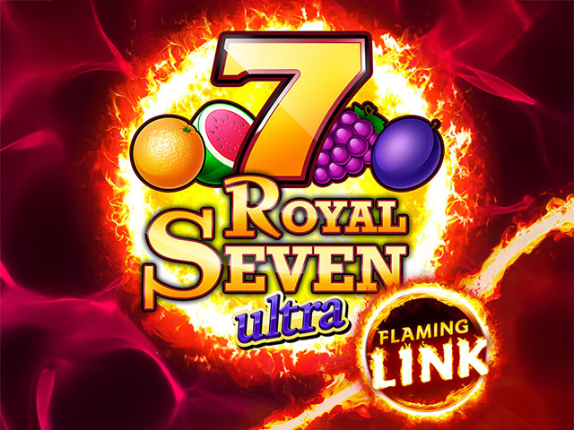 Royal Seven Ultra Flaming Link Slots  (GamomatGames)