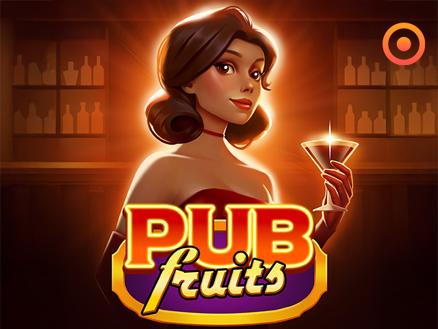 Pub Fruits Slots  (Onlyplay)