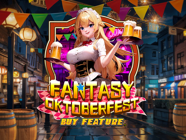 Fantasy Oktoberfest Buy Feature (Kaga)