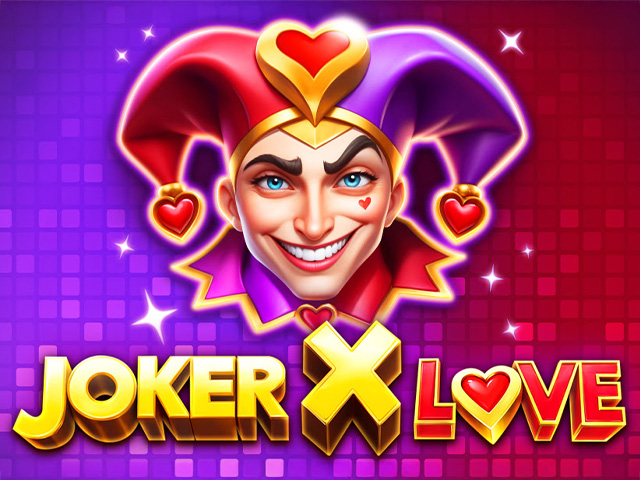 Joker X Love Slots  (BGaming)