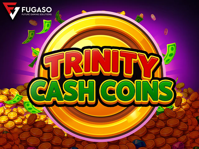 Trinity Cash Coins Slots  (Fugaso)