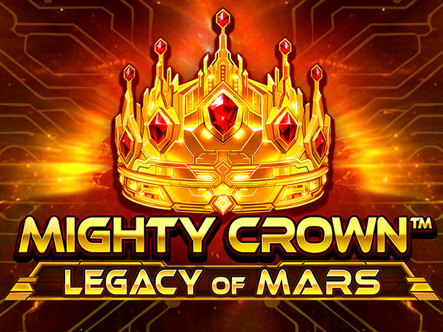 Mighty Crown™: Legacy of Mars Slots  (Wazdan)