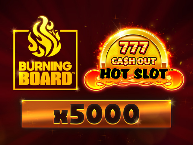 Hot Slot™: 777 Cash Out Burning Board™ Arcades  (Wazdan)