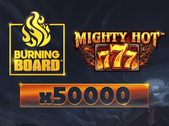 Mighty Hot™: 777 Burning Board™ Arcades  (Wazdan)