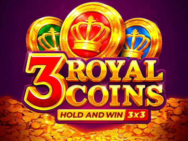 3 Royal Coins: Hold and Win Slots  (Playson)