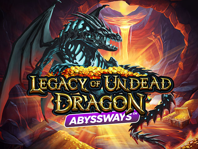 Legacy of Undead Dragon ABYSSWAYS™ (Play'n GO)