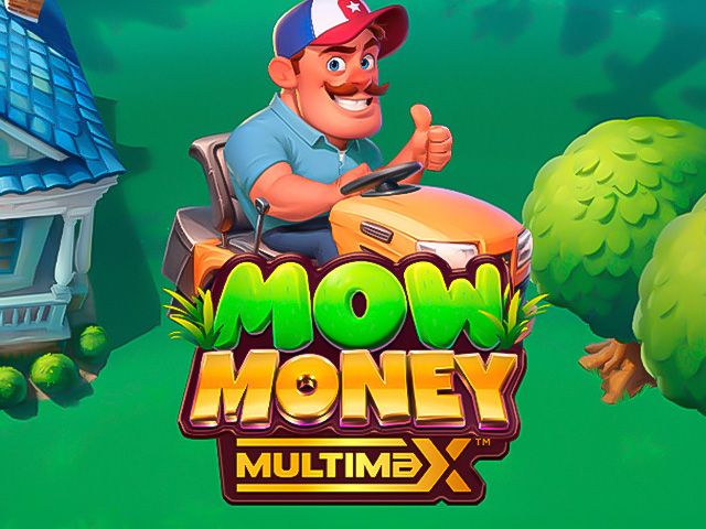 Mow Money MULTIMAX™ Slots  (Yggdrasil)
