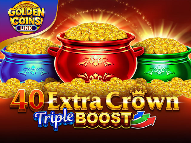 40 Extra Crown Triple Boost Golden Coins Link Slots  (Amusnet)