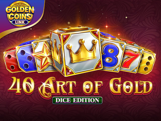40 Art of Gold Dice Edition Golden Coins Link Slots  (Amusnet)
