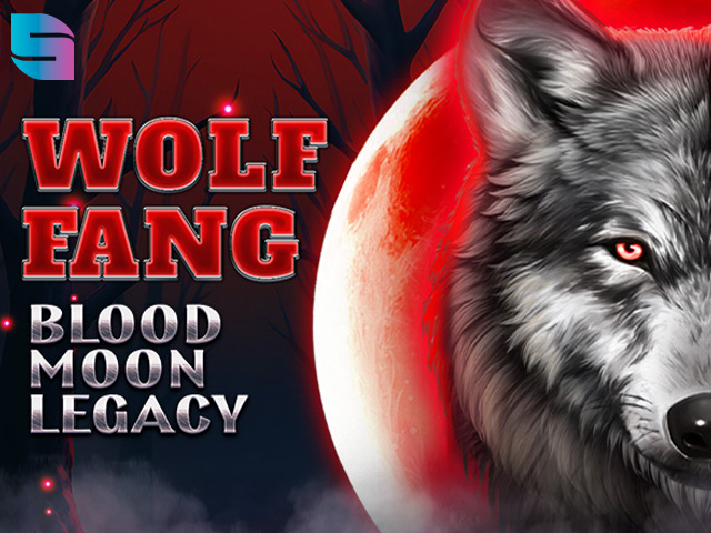 Wolf Fang - Blood Moon Legacy Slots  (Spinomenal)