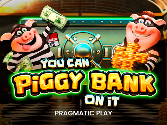 You Can Piggy Bank On It Slots  (Pragmatic Play)