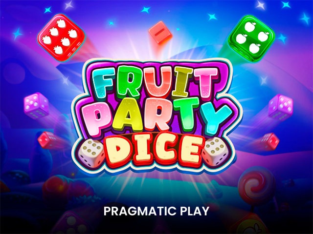 Fruit Party Dice Slots  (Pragmatic Play)