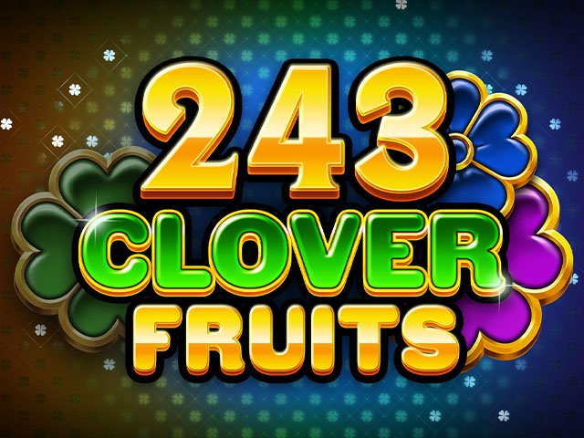 243 Clover Fruits Slots  (Relax Gaming)