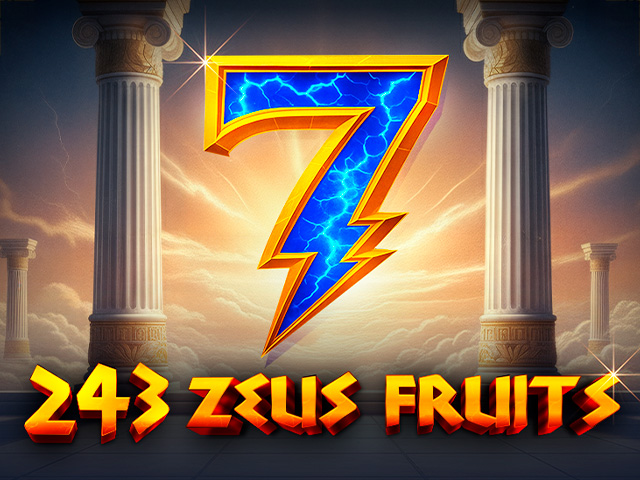 243 Zeus Fruits Slots  (Relax Gaming)