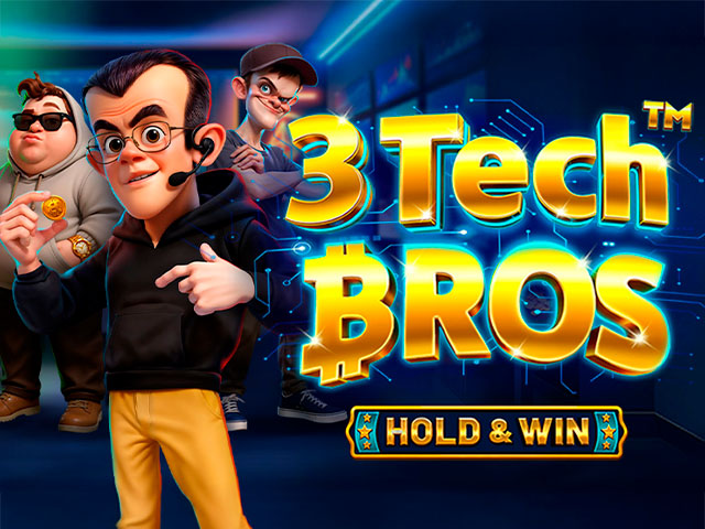 3 Tech Bros - Hold & Win™ Slots  (BetSoft)
