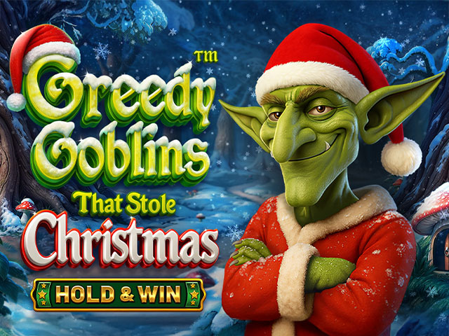 Greedy Goblins That Stole Christmas – Hold & Win Slots  (BetSoft)