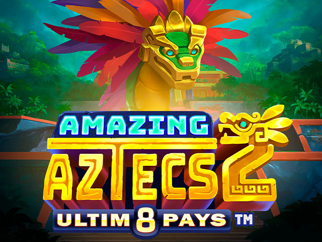 Amazing Aztecs 2 Ultim8 Pays™ Slots  (Games Global)