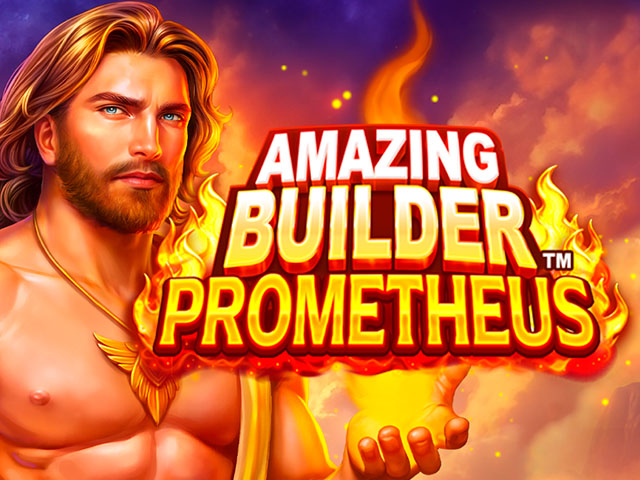 Amazing Builder™ Prometheus Slots  (Games Global)