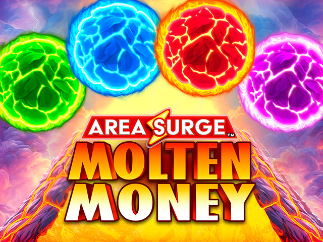 Area Surge™ Molten Money Slots  (Games Global)