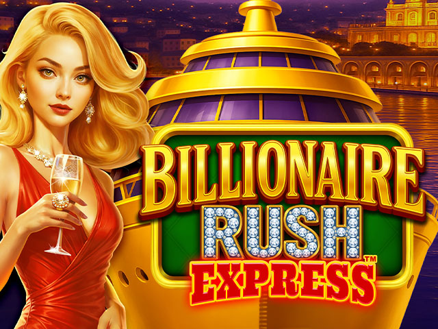 Billionaire Rush Express™ Slots  (Games Global)